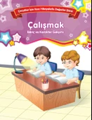 Çalışmak - Bilinç ve Karakter Gelişimi - 1
