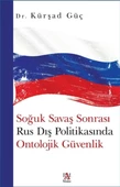 Soğuk Savaş Sonrası Rus Dış Politikasında Ontolojik Güvenlik - 1