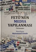 FETÖ'nün Medya Yapılanması - 1