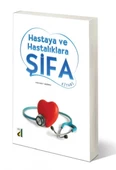 Hastaya ve Hastalıklara Şifa Kitabı - 1