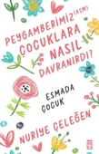 Peygamberimiz (asm) Çocuklara Nasıl Davranırdı? - 1