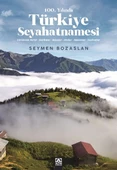 100. Yılında Türkiye Seyahatnamesi - 1