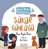 Şükür Günlüğü  - Güzel Dinim Tatlı Değerlerim - 1