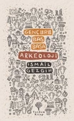 Gençlerle Baş Başa: Arkeoloji - 1