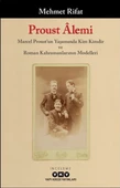 Proust Âlemi / Marcel Proust'un Yaşamında Kim Kimdir Ve Roman Kahramanlarının Modelleri - 1