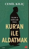 Kur'an İle Aldatmak - İslam’a Kurulan Pusu - 1