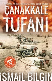 Timaş Yayınları Çanakkale Tufanı - İsmail Bilgin - 1