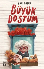 Genç Timaş Büyük Dostum - Anıl Basılı - 1