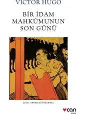 Bir İdam Mahkumunun Son Günü - Victor Hugo - 1