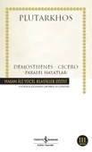Demosthenes-Cıcero-Paralel Hayatlar (K.Kapak) PLUTARKHOS thumbnail 1