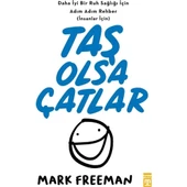 TAŞ OLSA ÇATLAR MARK FREEMAN  TİMAŞ - 1