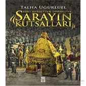 SARAYIN KUTSALLARI-1. TALHA UĞURLUEL  TİMAŞ - 1