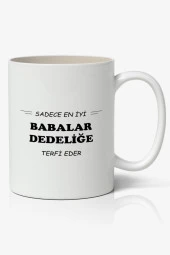 Sadece En İyi Babalar Dedeliğe Terfi Eder Babalar Günü Baskılı Kupa Bardak Baskılı Kahve Kupa Bardak - 1