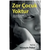 ZOR ÇOCUK YOKTUR - PROF.DR.HÜSEYİN PEKER - TİMAŞ - 1