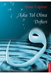 AŞKA YOL OLMA DEFTERİ - SİNAN YAĞMUR  DESTEK - 1