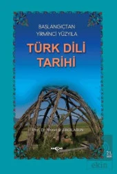 Başlangıçtan Yirminci Yüzyıla Türk Dili Tarihi - 1