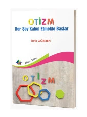 Otizm ''Her Şey Kabul Etmekle Başlar'' & Tarık Gözeten - 1