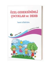 Özel Gereksinimli Çocuklar Ve Dehb & Tarık Gözeten - 1