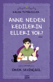 Anne Neden Kedilerin Elleri Yok? ÖMER SEVİNÇGÜL - 2