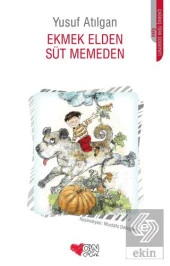 Ekmek Elden Süt Memeden - 1