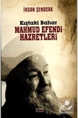 KIŞTAKİ BAHAR MAHMUD EFENDİ HAZRETLERİ-İHSAN ŞENOCAK  HÜKÜM KİTAP - 1