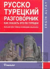 Ruslar İçin Türkçe Konuşma Kılavuzu - 1