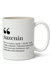 Nazenin Kelime Anlamı Baskılı Kupa Bardak Baskılı Kahve Kupa Bardak - 1