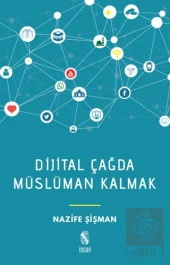 Dijital Çağda Müslüman Kalmak - 1