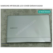 SAMSUNG NP350U2B LCD COVER EKRAN KASASI - 1