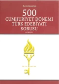 Altın Anahtar Cumhuriyet Dönemi Türk Edebiyatı 500 Soru - 1