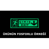 30x10 Cm Fosforlu Yangın Uyarı (EXİT-ÇIKIŞ) Levhası (AŞAĞI YÖN) - 2