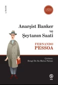 Anarşist Banker ve Şeytanın Saati - Fernando Pessoa - 1