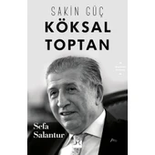 SAKİN GÜÇ KÖKSAL TOPTAN  SEFA SALANTUR DOĞAN KİTAP - 1