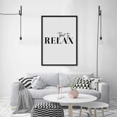 Time To Relax Çerçeveli Poster thumbnail 1