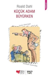 Küçük Adam Büyürken - Roald Dahl - 1
