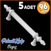 Polavit 96 Mm (SERT PLASTİK) Kulp Beyaz Çekmece Mobilya Mutfak Dolap Kulbu Kulpu Kulpları 5 Adet - 1
