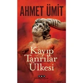 Kayıp Tanrılar Ülkesi - Ahmet Ümit - 1