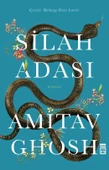 SİLAH ADASI AMITAV GHOSH TİMAŞ - 1