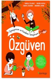 Oynuyorum Ve Kendimi Tanıyorum -özgüven - 1