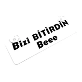 Bizi Bitirdin Bee Yazılı Sök Tak Dekor Plaka thumbnail 1