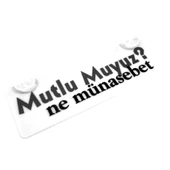 Mutluyumuz Ne Münasebet Yazılı Sök Tak Dekor Plaka thumbnail 1