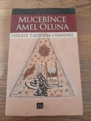 MUCEBİNCE AMEL OLUNA HİKAYE TADINDA OSMANLI - 1