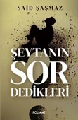 Şeytanın Sor Dedikleri - 1