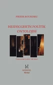 Heidegger in Politik Ontolojisi - Pierre Bourdieu - 1