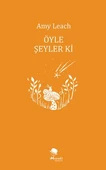 Öyle Şeyler ki - Amy Leach - 1