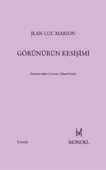 Görünürün Kesişimi - Jean-Luc Marion - 1