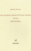 İlke Olarak Yaşam Üstüne Notlar - Ahmet Soysal - 1