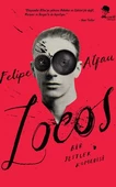 Locos - Bir Jestler Komedisi - Felipe Alfau - 1