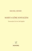 Marx'a Göre Sosyalizm - Michel Henry - 1