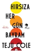 Hırsıza Her Gün Bayram - Teju Cole - 1